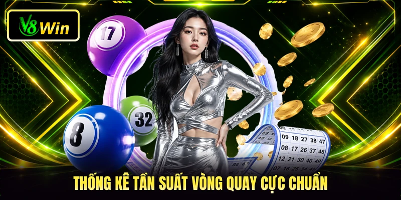 Thống kê tần suất vòng quay cực chuẩn